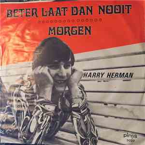 Harry Herman - Beter Laat Dan Nooit