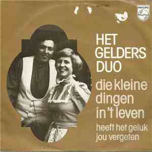 Het Gelders Duo - Die Kleine Dingen In 't Leven