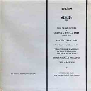 Johann Sebastian Bach, Marie-Claire Alain - The Organ Works Of Johann Sebastian Bach (Volume XVI)