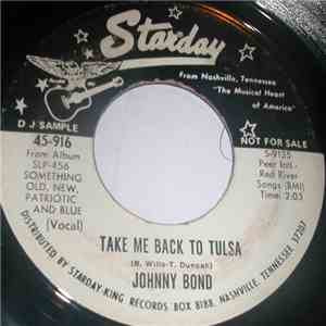 Johnny Bond - Take Me Back To Tulsa / Here Come The Elephants