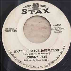 Johnny Daye - What'll I Do For Satisfaction / I Need Somebody