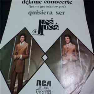 Jose-Jose - Dejame Conocerte (Let Me Get To Know You)