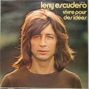 Leny Escudero - Vivre Pour Des Idées