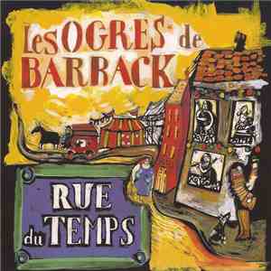 Les Ogres De Barback - Rue Du Temps