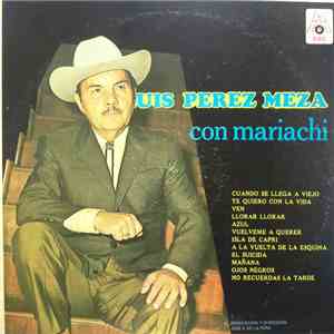 Luis Perez Meza - Con Mariachi