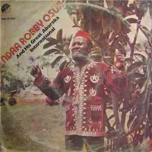 Ndaa Robby Osuji And His Great Abaraka International - Ndaa Robby Osuji And His Great Abaraka International