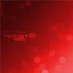 One Of Them  - 11:11 PM Remixes