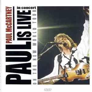 Paul McCartney - Paul Is Live - In Concert On The New World Tour