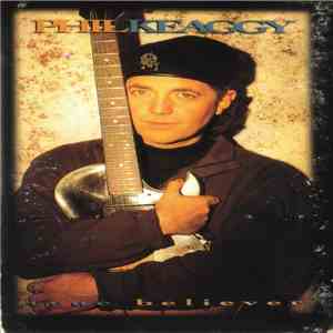 Phil Keaggy - True Believer