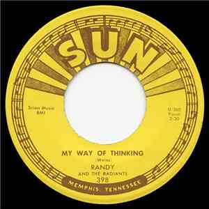 Randy And The Radiants - My Way Of Thinking / Truth From My Eyes