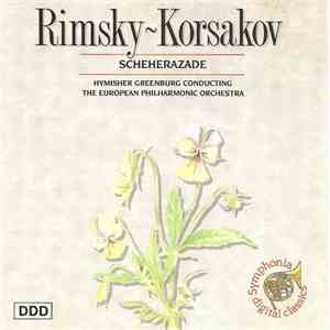 Rimsky-Korsakov, The European Philharmonic Orchestra, Hymisher Greenburg - Scheherazade