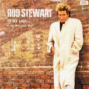 Rod Stewart - In My Life / In My Own Crazy Way