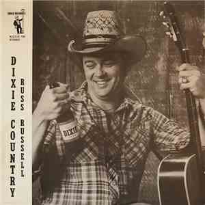 Russ Russell  - Dixie Country