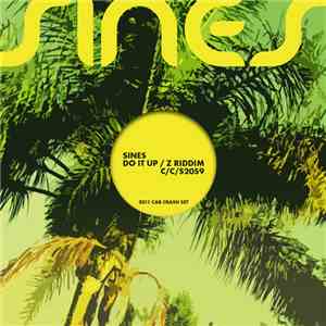 Sines - Do It Up / Z Riddim