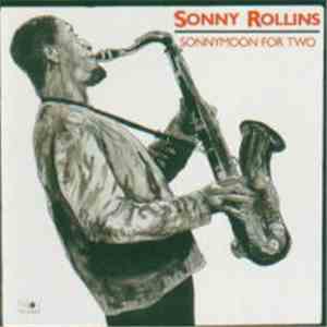 Sonny Rollins - Sonnymoon For Two