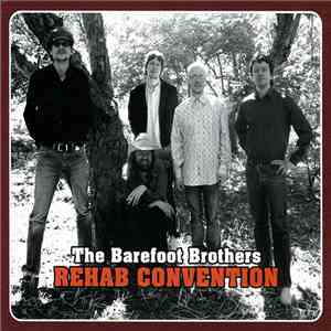 The Barefoot Brothers - Rehab Convention