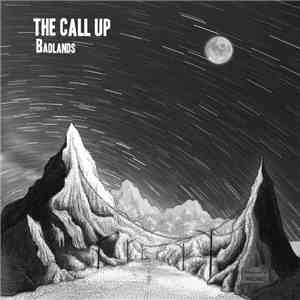 The Call Up  - Badlands