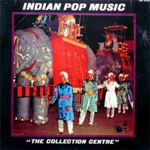 The Collection Centre - Indian Pop Music