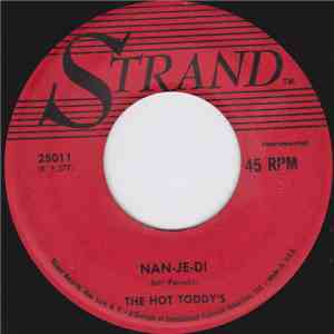 The Hot Toddy's - Nan-Je-Di / Hoe-Down