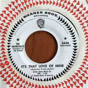 The Invincibles  - It's That Love of Mine / My Heart Cries