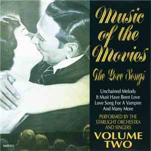 The Starlight Orchestra And Singers - Music Of The Movies - The Love Songs - Volume Two