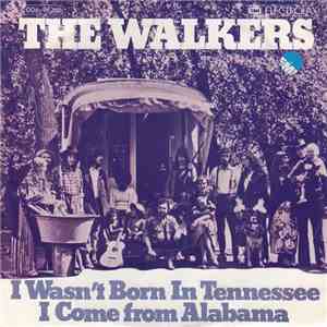 The Walkers  - I Wasn't Born In Tennessee (We Don't Smoke Marihuana In Muskogee)