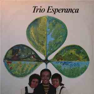 Trio Esperança - Trio Esperança