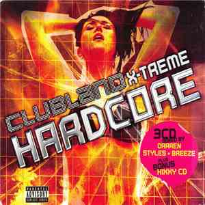 Various - Clubland X-Treme Hardcore