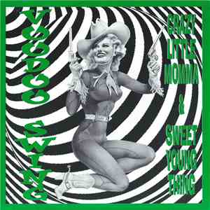 Voodoo Swing - Crazy Little Momma