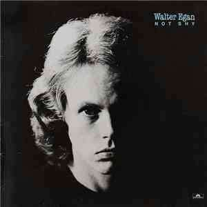 Walter Egan - Not Shy