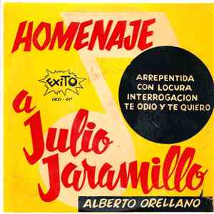 Alberto Orellano Con Acompañamiento De Willy Cámacho - Homenaje A Julio Jaramillo Vol. 2