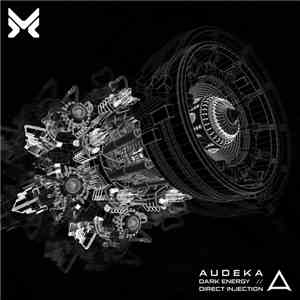 Audeka, Rawtekk - Dark Energy / Direct Injection