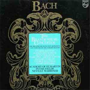 Bach - Neville Marriner, Academy Of St. Martin-in-the-Fields - The Brandenburg Concertos