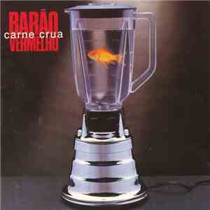 Barão Vermelho - Carne Crua