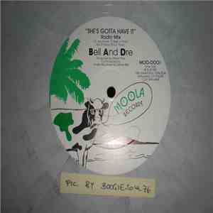 Bell & Dre - She's Gotta Have It