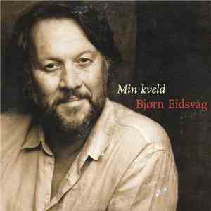 Bjørn Eidsvåg - Min Kveld