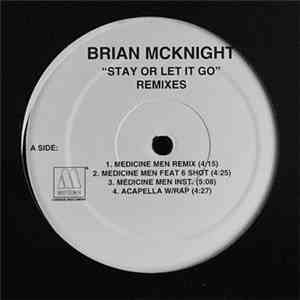 Brian McKnight - Stay Or Let It Go (Remixes)