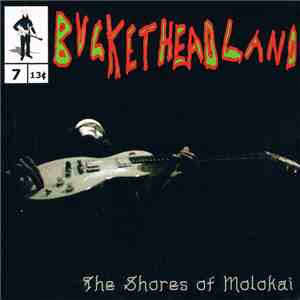 Bucketheadland - The Shores Of Molokai