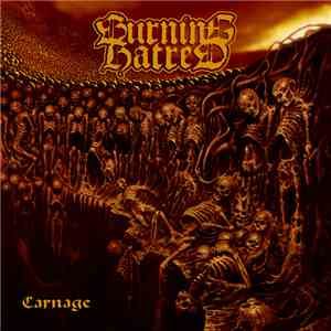 Burning Hatred - Carnage
