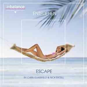 Chris Glassfield & Nick Excell - Escape / Entfliehen