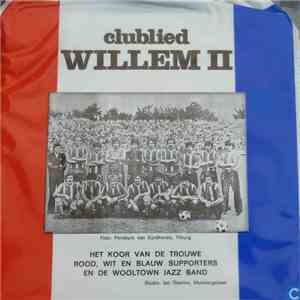 De Wooltown Jazz Band, Het Supporterskoor Willem II - Clublied Willem II