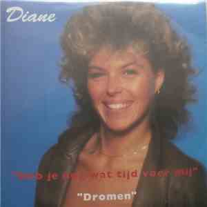 Diane  - Heb Je Nog Wat Tijd Voor Mij
