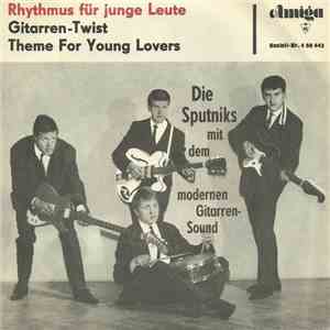 Die Sputniks - Gitarren-Twist / Theme For Young Lovers