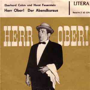 Eberhard Cohrs Und Horst Feuerstein - Herr Ober! / Der Abendkursus