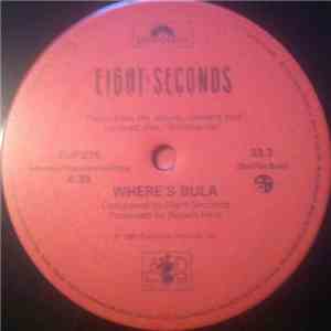 Eight Seconds - Where's Bula?