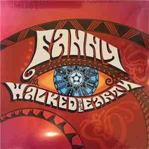 Fanny  - Walked The Earth