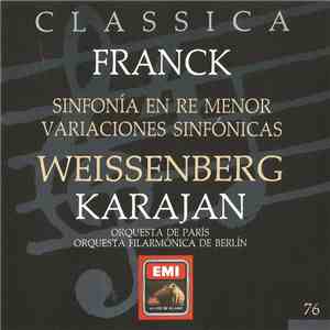 Franck : Karajan, Orquesta De París, Weissenberg, Orquesta Filarmónica De Berlín - Sinfonía En Re Menor / Variaciones Sinfónicas