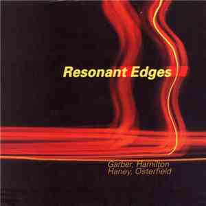 Garber, Hamilton, Haney, Osterfield - Resonant Edges