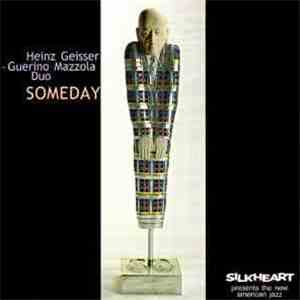 Heinz Geisser - Guerino Mazzola Duo - Someday