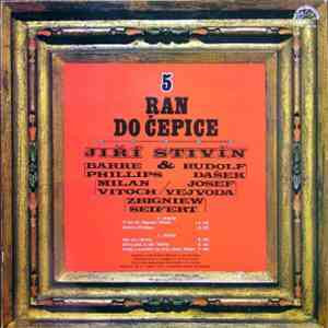 Jiří Stivín & Co. - 5 Ran Do Čepice